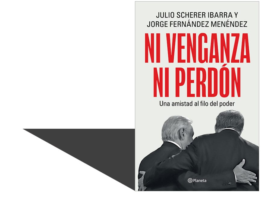 Portada del libro Ni venganza ni perdón de Julio Scherer Ibarra, publicación política mexicana